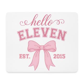 Hello Eleven Est 2015 Pink Bow Design - Mouse Pad (horizontal) - white - Front
