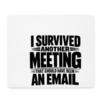 Witziges Bürohumor Meeting E-Mail Design - Mousepad (Querformat) - Weiß - Vorne
