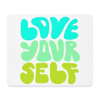 Love Yourself Positive Self Love Quote Design - Mouse Pad (horizontal) - white - Front