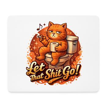 Let That Shit Go Cat on Toilet Katzenfreund Katze - Mousepad (Querformat) - Weiß - Vorne