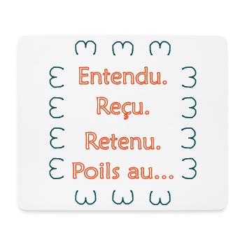  Entendu. Reçu. Retenu. Poils au… Vert Orange - Tapis de souris (format paysage) - blanc - Devant