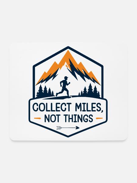Trailrunning. Sammeln Sie Meilen und nicht Dinge - Mousepad (Querformat) - Weiß