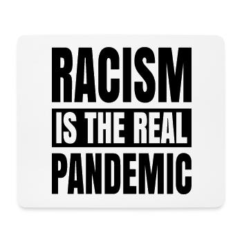 Rassismus ist die echte Pandemie - Mousepad (Querformat) - Weiß - Vorne