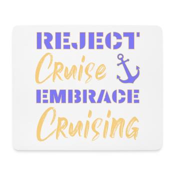 Rejeter la croisière Embrace Croisière | Drôles de dictons - Tapis de souris (format paysage) - blanc - Devant