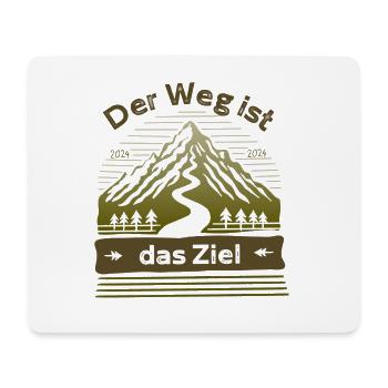 The journey is the goal Hiking Mountains - Mouse Pad (horizontal) - white - Front