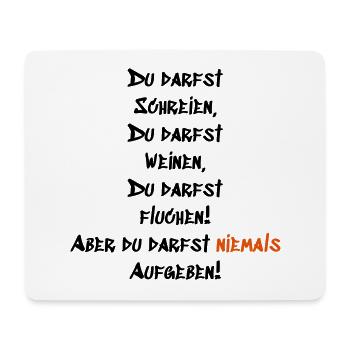 Du darfst niemals Aufgeben - Mousepad (Querformat) - Weiß - Vorne