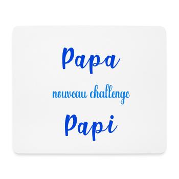 Mission de papa accomplie nouveau challenge être  - Tapis de souris (format paysage) - blanc - Devant