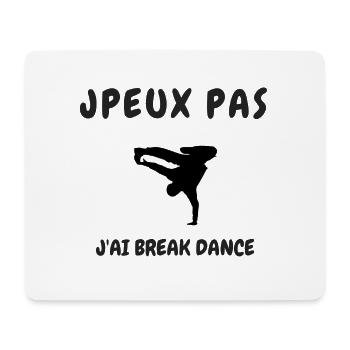 JPEUX PAS J'AI BREAK DANCE - Tapis de souris (format paysage) - blanc - Devant