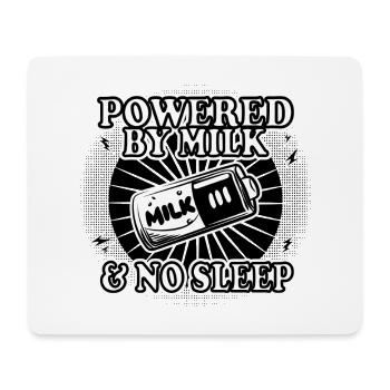 Powered by Milk & No Sleep Body for Baby ́s - Mouse Pad (horizontal) - white - Front