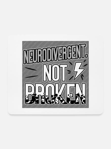 Neurodivergent Not Broken – Neurodiversity Pride - Mousepad (Querformat) - Weiß