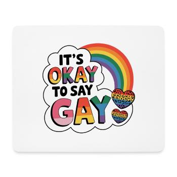 Es ist in Ordnung, schwul zu sagen - Mousepad (Querformat) - Weiß - Vorne