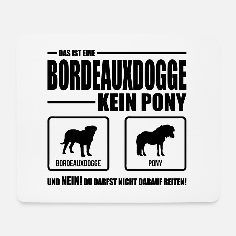 BORDEAUXDOGGE kein Pony Wilsigns Hundespruch Hund - Mousepad (Querformat) - Weiß