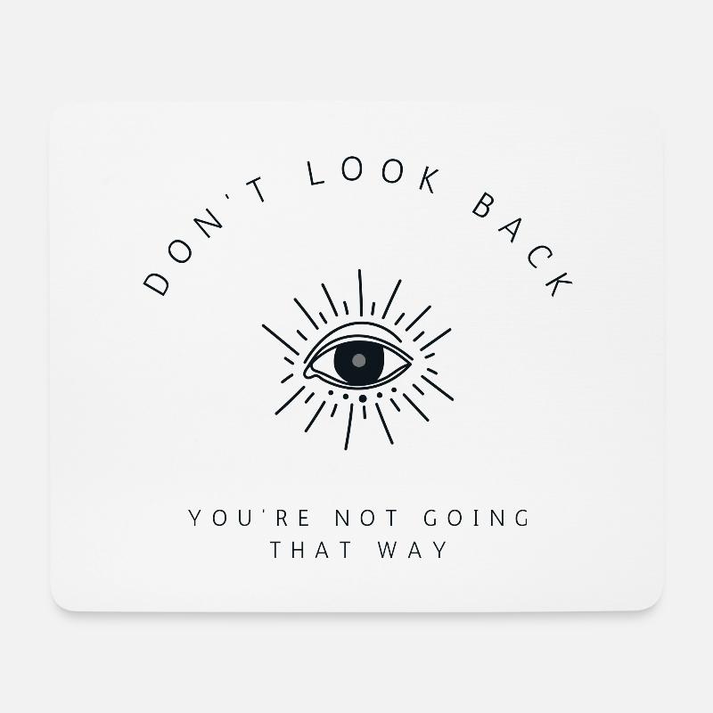 don't look back you're not going that way - Mousepad (Querformat) - Weiß