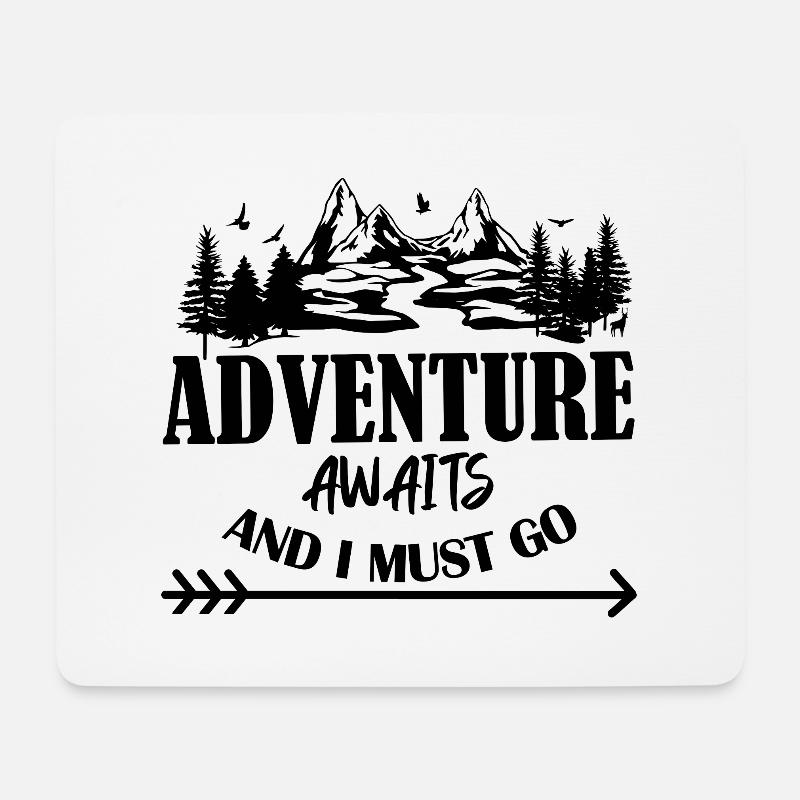 Adventure awaits and i must go - Mousepad (Querformat) - Weiß