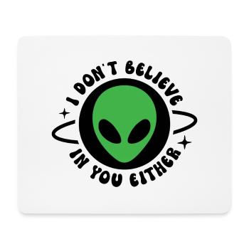Ich glaube auch nicht an dich - Mousepad (Querformat) - Weiß - Vorne