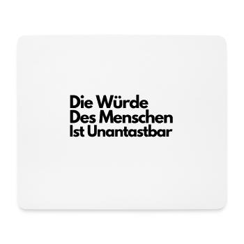 Die Würde des Menschen ist unantastbar - Mousepad (Querformat) - Weiß - Vorne