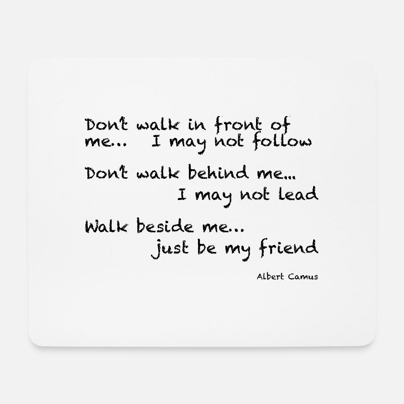 Albert Camus: Dont walk in front of me... I may - Mousepad (Querformat) - Weiß