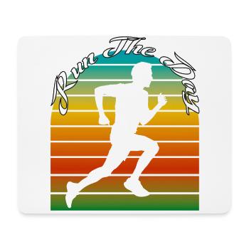 Run The Day. Running, Marathon, Fitness, Sports, - Mouse Pad (horizontal) - white - Front