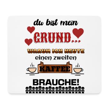 Du Bist Witziger Spruch Kaffee Humor Lustiges Zeug - Mousepad (Querformat) - Weiß - Vorne