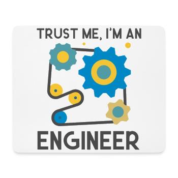 Trust me, I am and Engineer - Mousepad (Querformat) - Weiß - Vorne