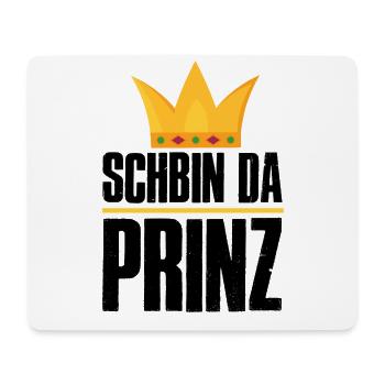 Schbin da Prinz - Mousepad (Querformat) - Weiß - Vorne