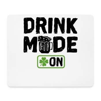 Drink Mode On - Mouse Pad (horizontal) - white - Front