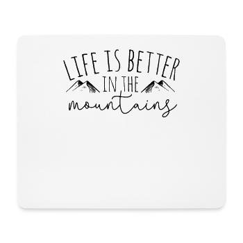 Life is better in den mountains - Mousepad (Querformat) - Weiß - Vorne