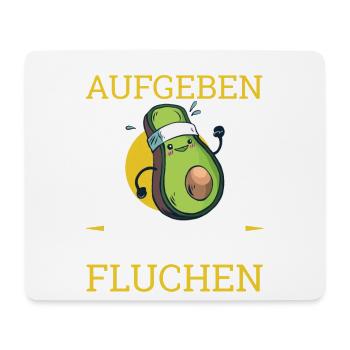 Ich Werde Nicht Aufgeben Aber Fluchen Avocado - Mousepad (Querformat) - Weiß - Vorne