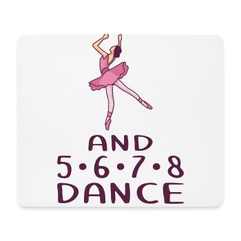 Ballerina Ballett - And 5 6 7 8 Dance - Mousepad (Querformat) - Weiß - Vorne