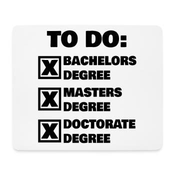 Funny PhD Doctorates - Mouse Pad (horizontal) - white - Front