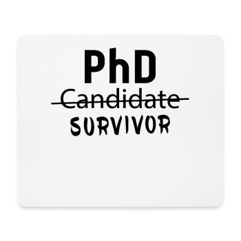 PhD Surivor Lustige Abschlussbekleidung - Mousepad (Querformat) - Weiß - Vorne
