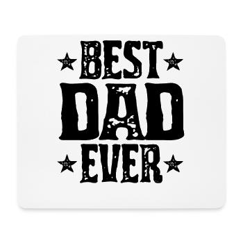 Mens Best Dad Ever Funny Sarcastic Father - Mouse Pad (horizontal) - white - Front