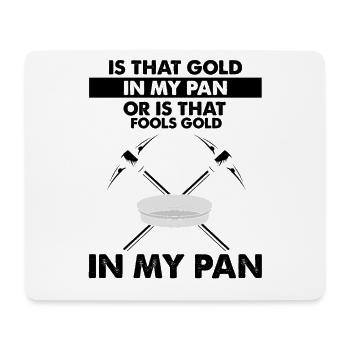 Goldwaschen Goldsucher Goldschüfer Design - Mousepad (Querformat) - Weiß - Vorne