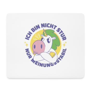 Ich Bin Nicht Stur Nur Meinungsstabil Ego - Mousepad (Querformat) - Weiß - Vorne