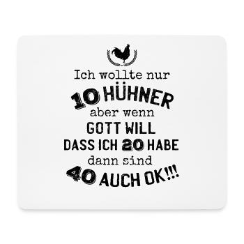 Doch 40 Hühner - Mousepad (Querformat) - Weiß - Vorne