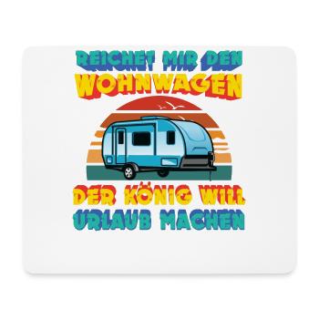 Der Wohnwagen König will Urlaub machen - Mousepad (Querformat) - Weiß - Vorne
