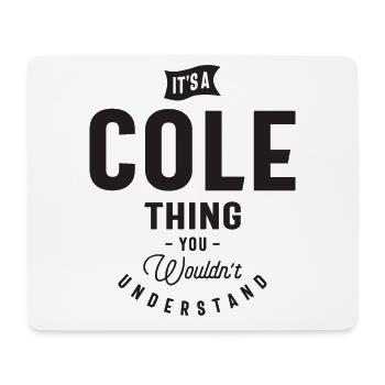 Es ist ein Cole Thing Personalisierter Name - Mousepad (Querformat) - Weiß - Vorne