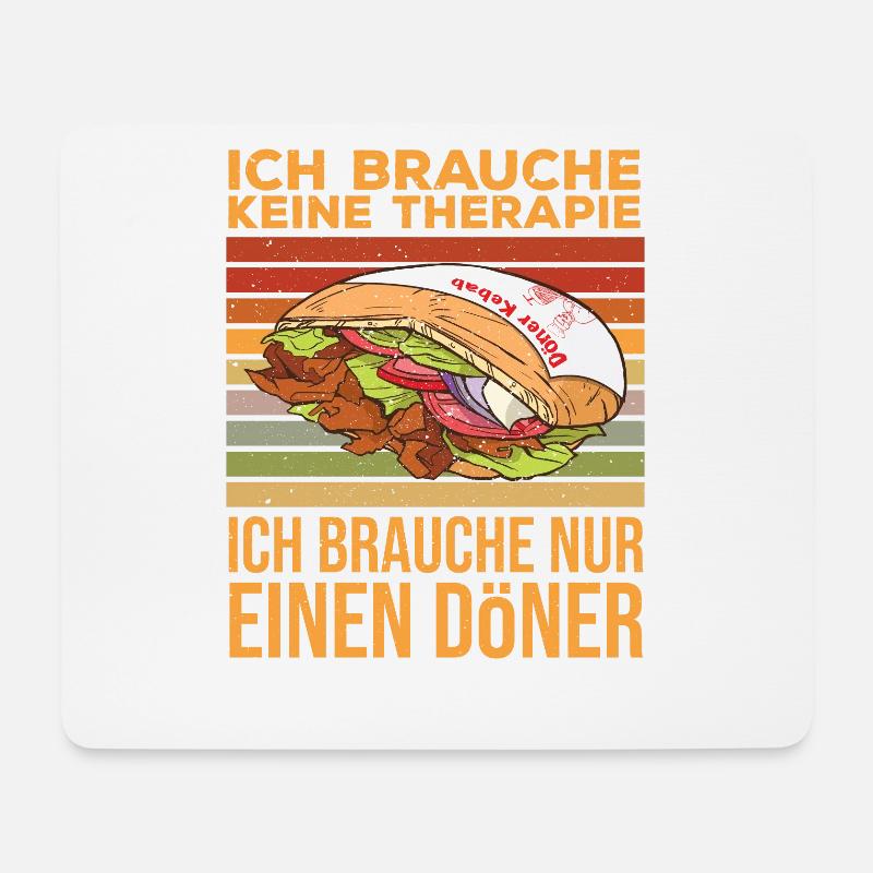 Ich brauche keine Therapie nur einen Döner - Mousepad (Querformat) - Weiß