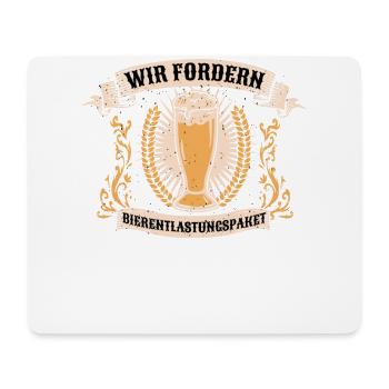 Wir Fordern Bierentlastungspaket Bier Bierchen - Mousepad (Querformat) - Weiß - Vorne