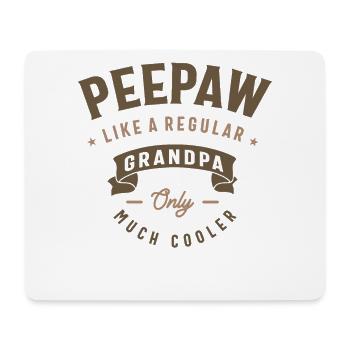 Peepaw Like a Regular Grandpa Only Much Cooler - Mouse Pad (horizontal) - white - Front