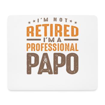 I'm Not Retired I'm a Professional Papo - Mouse Pad (horizontal) - white - Front