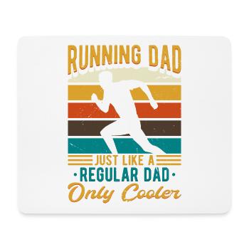 Running father like a normal father only cooler - Mouse Pad (horizontal) - white - Front