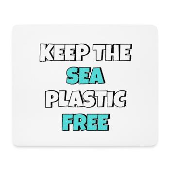 Keep The Sea Plastic Free Environmental Protection Save the Sea - Mouse Pad (horizontal) - white - Front