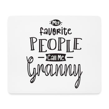 My Favorite People Call Me Granny - Grandma - Mouse Pad (horizontal) - white - Front