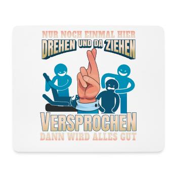 Einmal drehen und ziehen Physio Geschenk - Mousepad (Querformat) - Weiß - Vorne