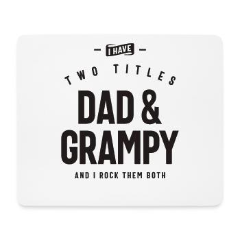 I Have Two Titles Dad & Grampy Funny - Mouse Pad (horizontal) - white - Front