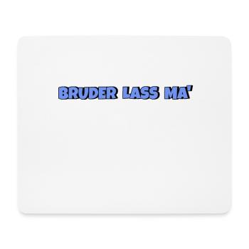 Bruder lass ma - Mousepad (Querformat) - Weiß - Vorne
