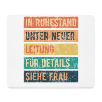 In Ruhestand unter neuer Leitung - Rente - Spruch - Mousepad (Querformat) - Weiß - Vorne
