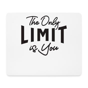The Only Limit Is You - Motivational Quote - Mouse Pad (horizontal) - white - Front