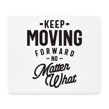 Forward Bound - Stay Motivated - Motivational - Mouse Pad (horizontal) - white - Front